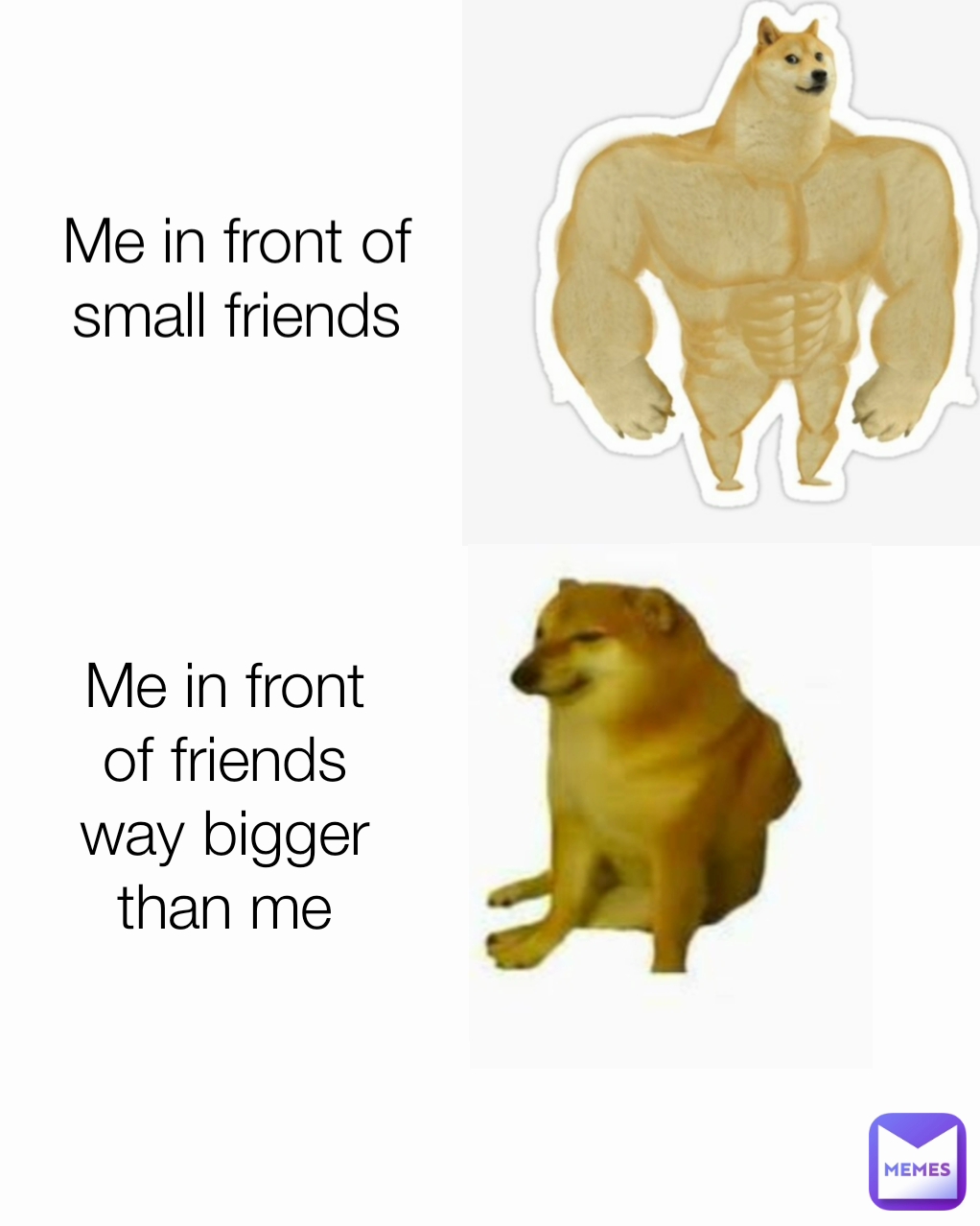 Me in front of friends way bigger than me Me in front of small friends