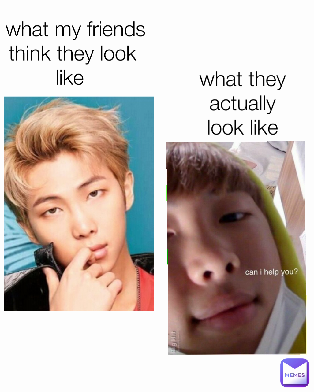 what they actually look like  what my friends think they look like 