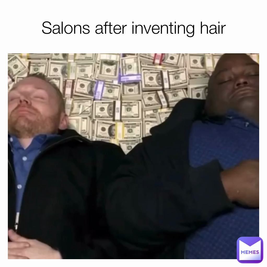 Salons after inventing hair