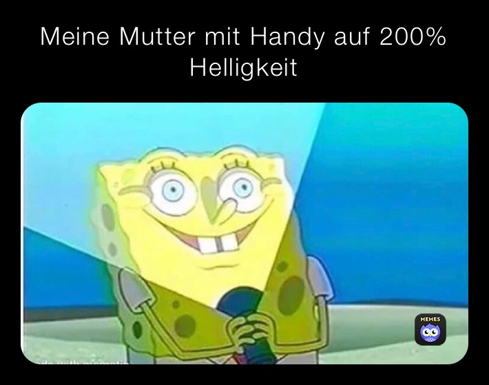 Meine Mutter mit Handy auf 200% Helligkeit