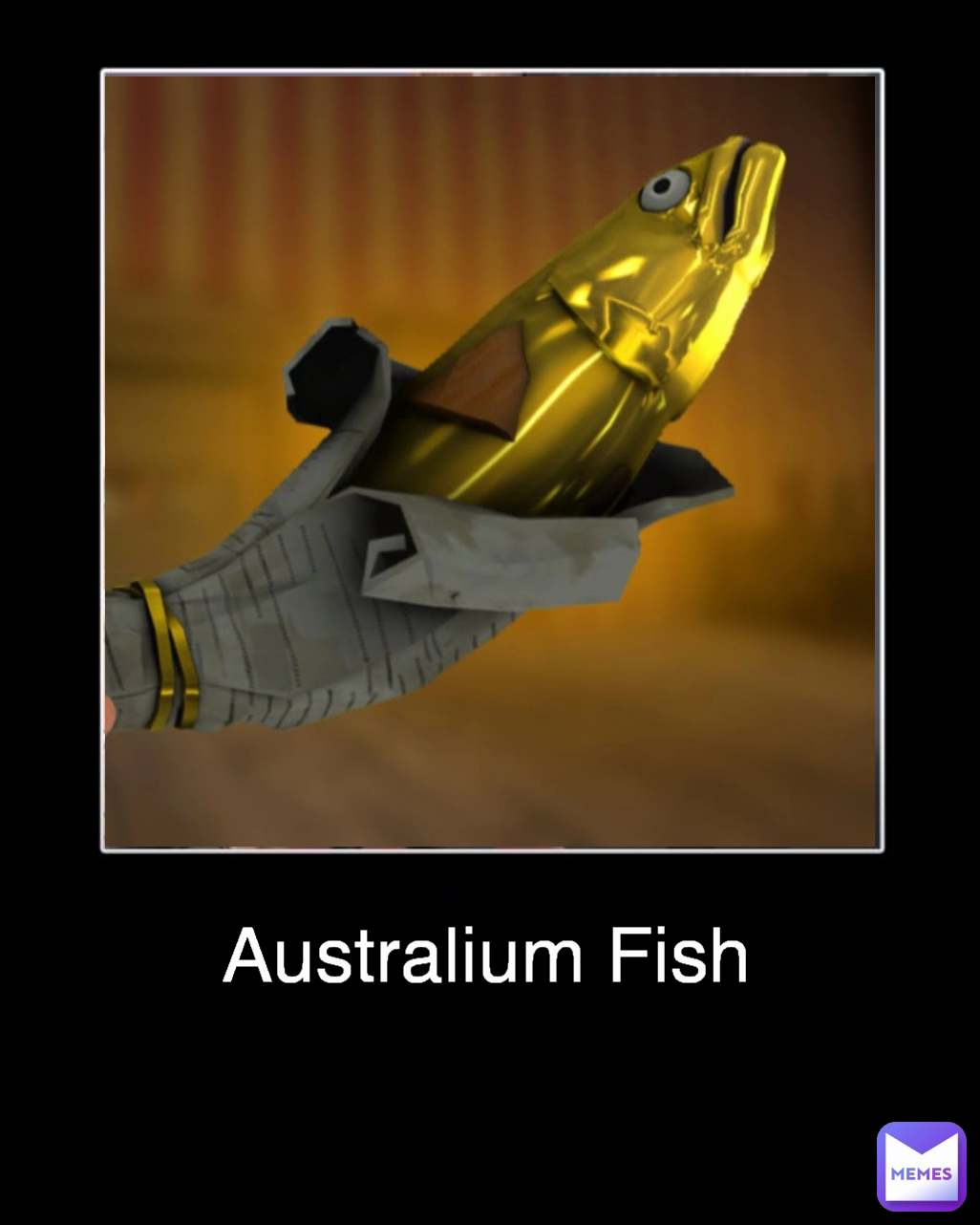 Australium Fish