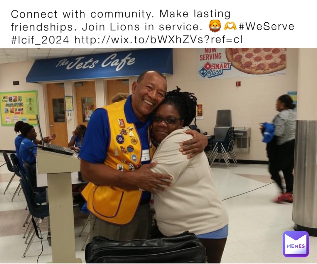 Connect with community. Make lasting friendships. Join Lions in service