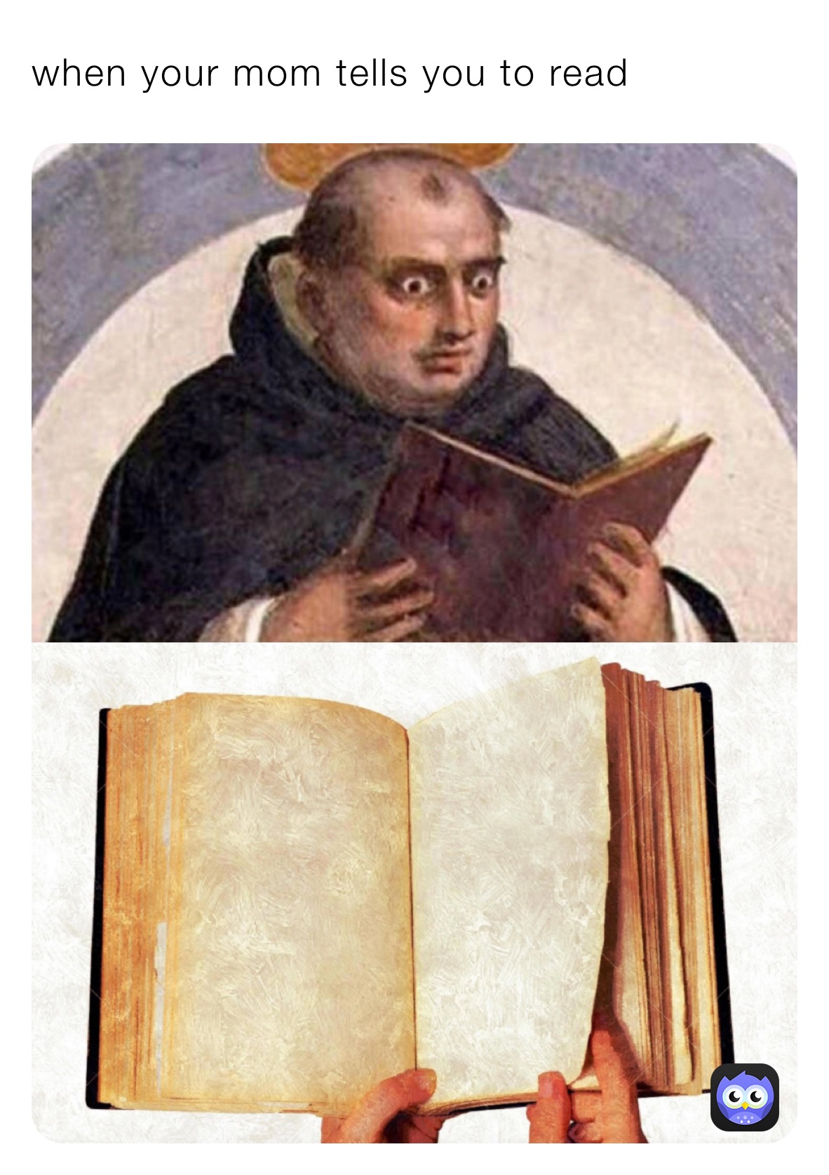 when your mom tells you to read