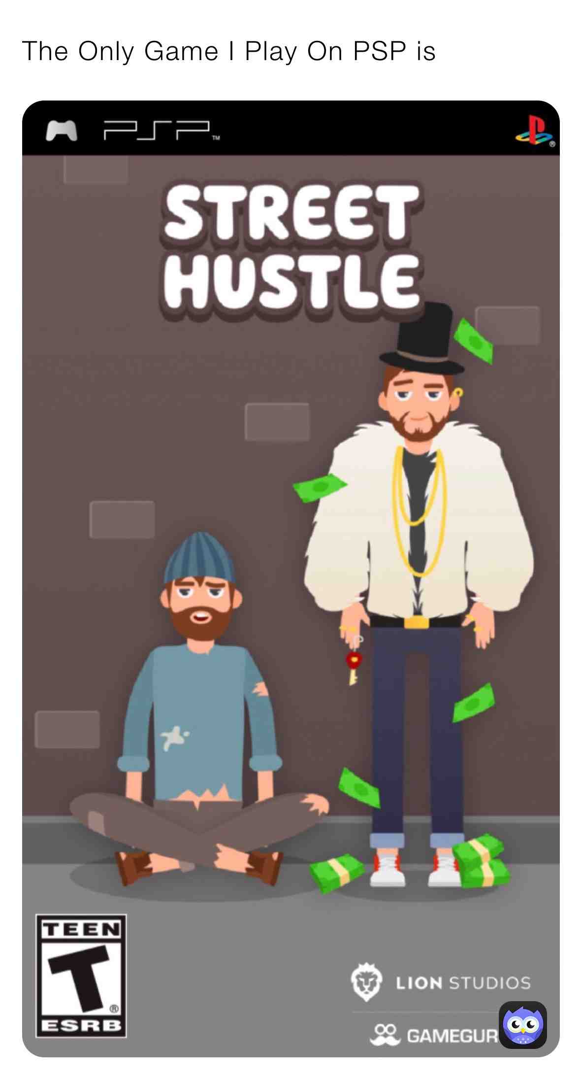 The Only PSP Game I play is. #ios #iosgaming #psp #playstation #playstationportable #ppsspp #emulator #funny #streethustle #homeless #rich #coverart