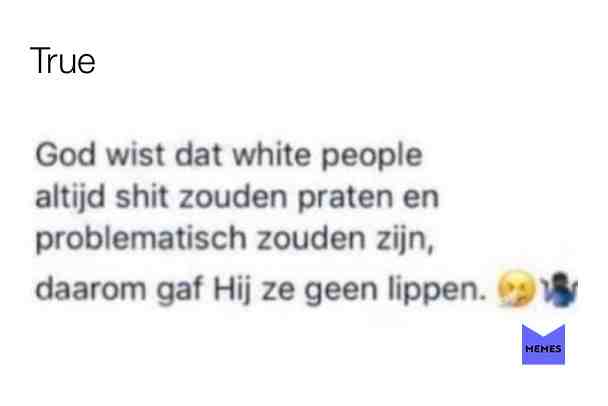 Niet rasitisch bedoeld #dutch