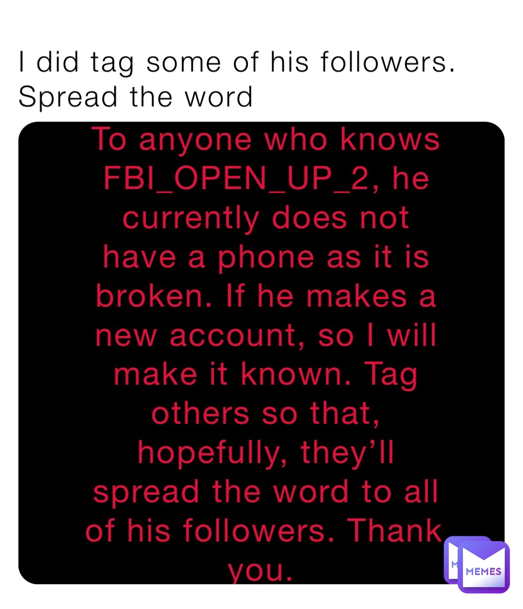 I did tag some of his followers. Spread the word