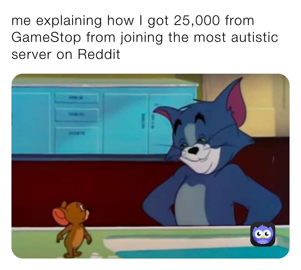 me explaining how I got 25,000 from GameStop from joining the most autistic server on Reddit 