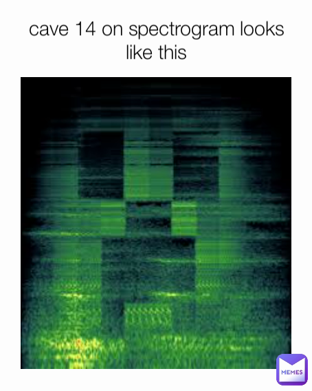 cave 14 on spectrogram looks like this