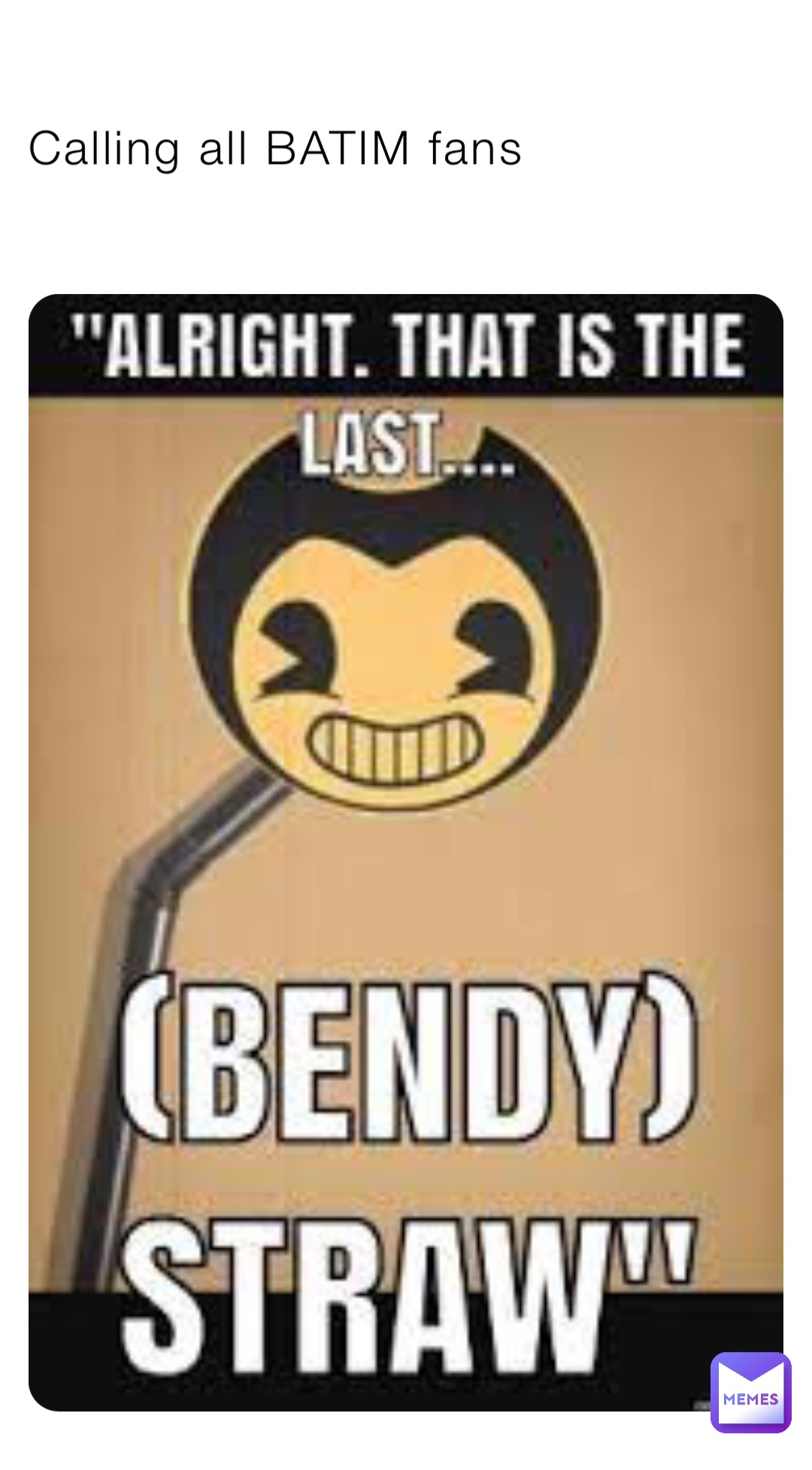 Calling all BATIM fans