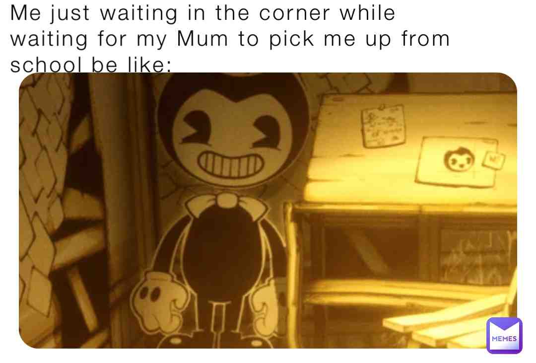 Like or follow for more bendy,fnaf and chill memes