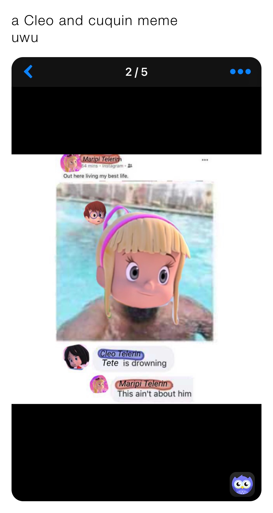 a Cleo and cuquin meme 
uwu 