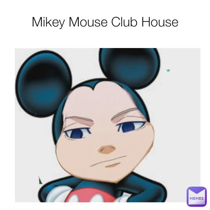 Mikey Mouse Club House