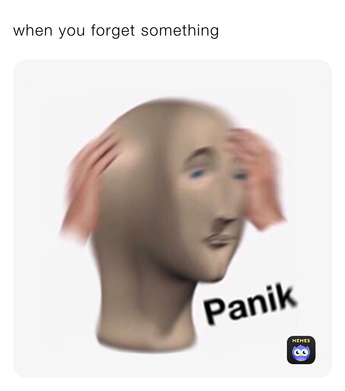 when you forget something 
