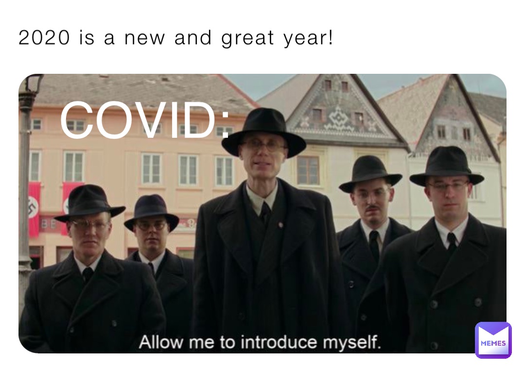 2020 is a new and great year! COVID: