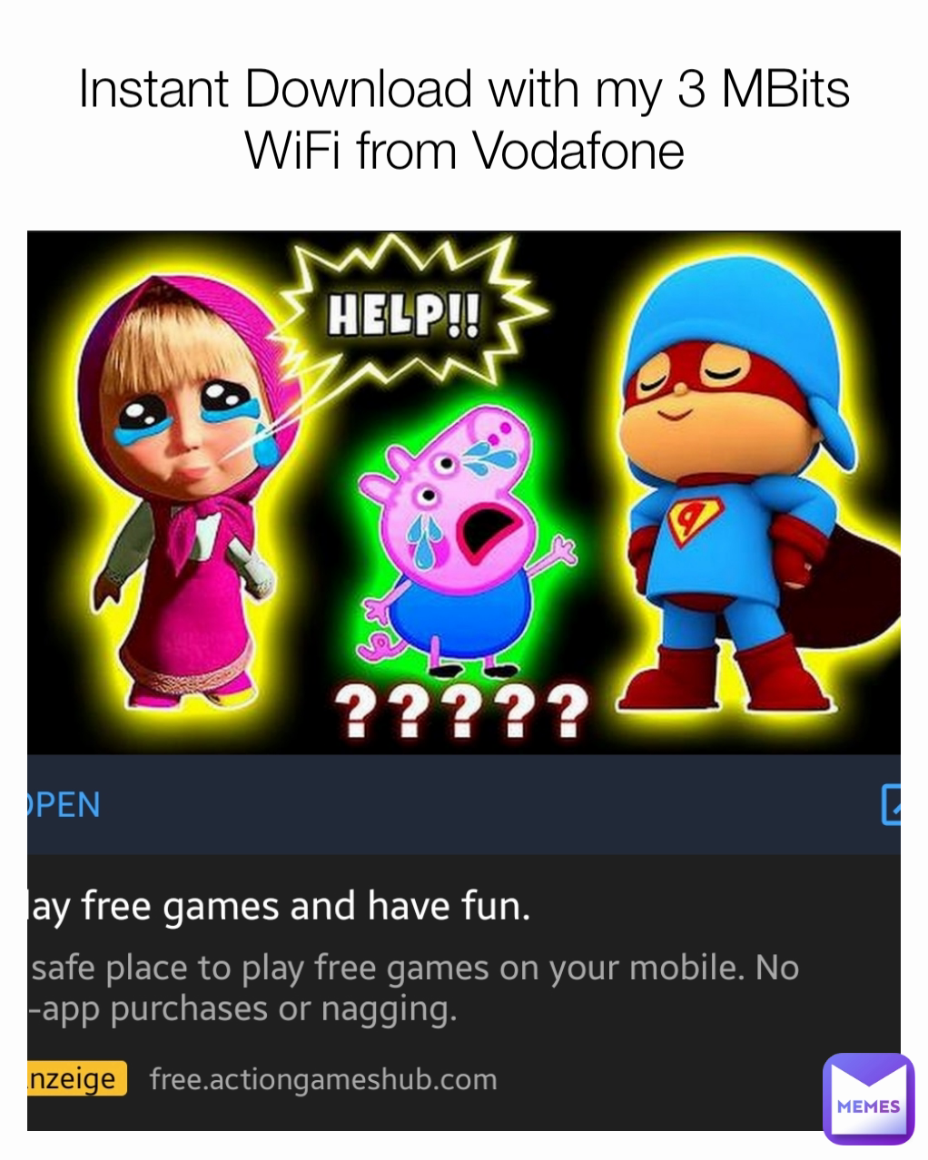 Instant Download with my 3 MBits WiFi from Vodafone | @GegrilltesHuhn_YT |  Memes