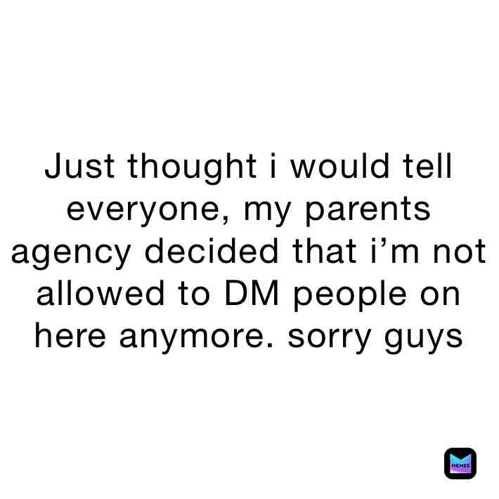 Jsyk i didn’t mean to type “agency” lol it was autocorrect