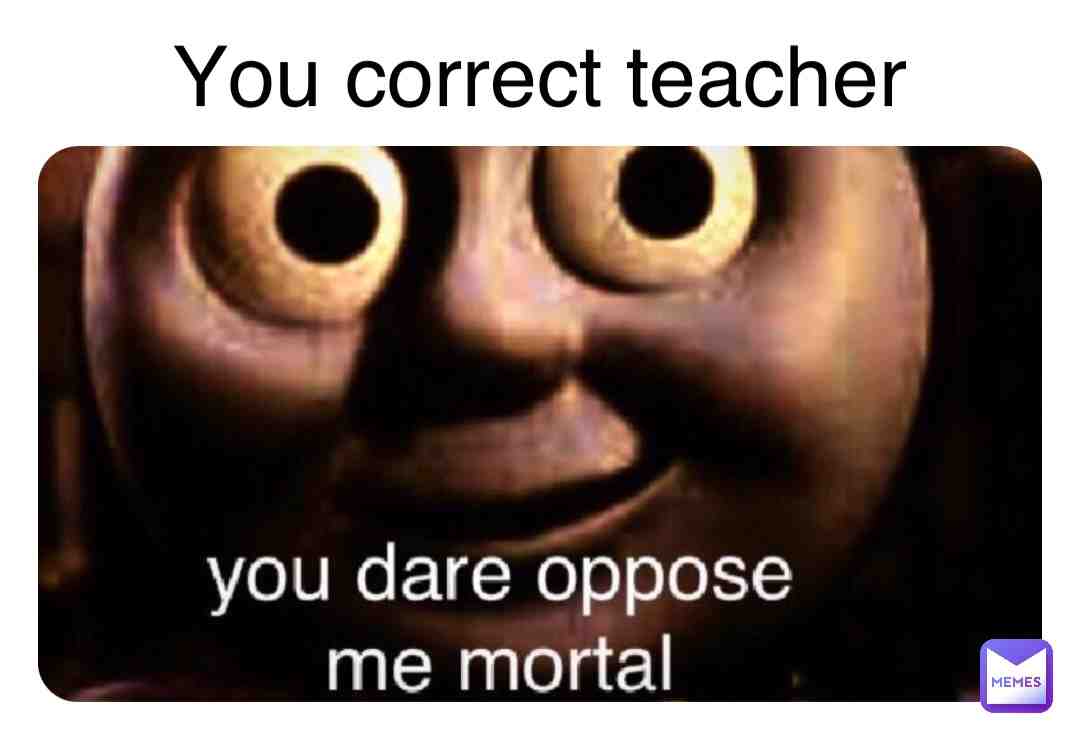 Meme shared by @meme_maker_8008