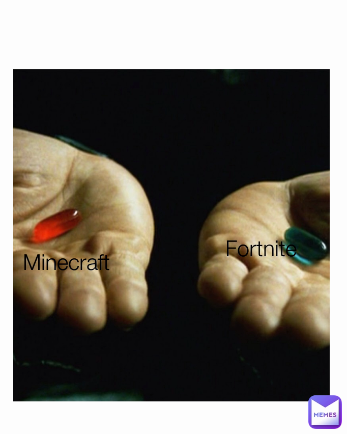 Minecraft  Fortnite