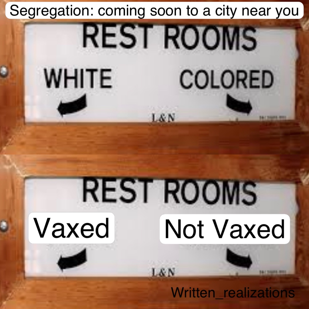 Vaxed Not Vaxed Segregation: coming soon to a city near you