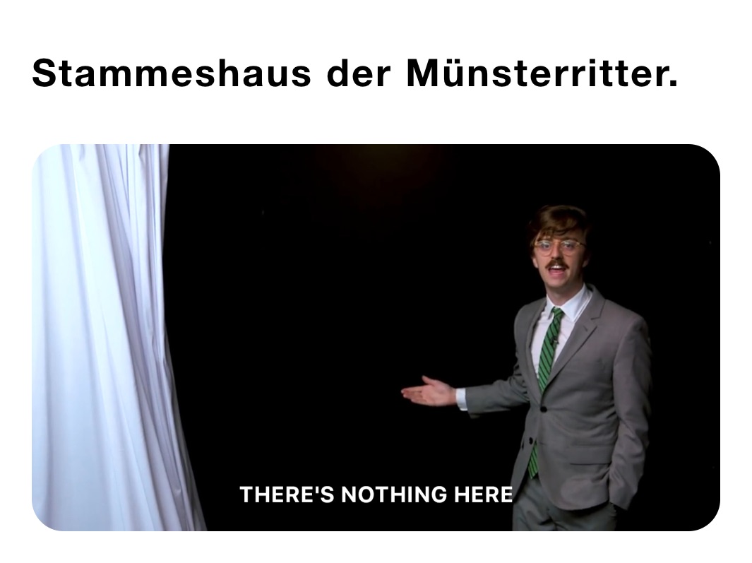 Stammeshaus der Münsterritter.