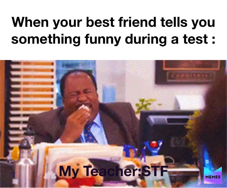 #memes  #school  #me