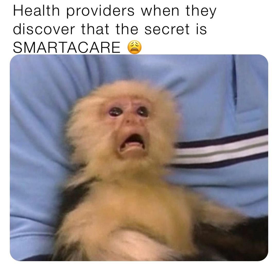 Health providers when they discover that the secret is SMARTACARE 😩