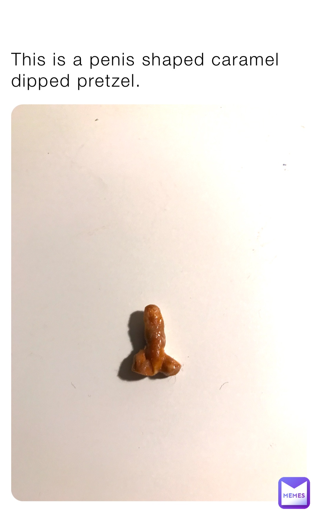 This is a penis shaped caramel dipped pretzel.