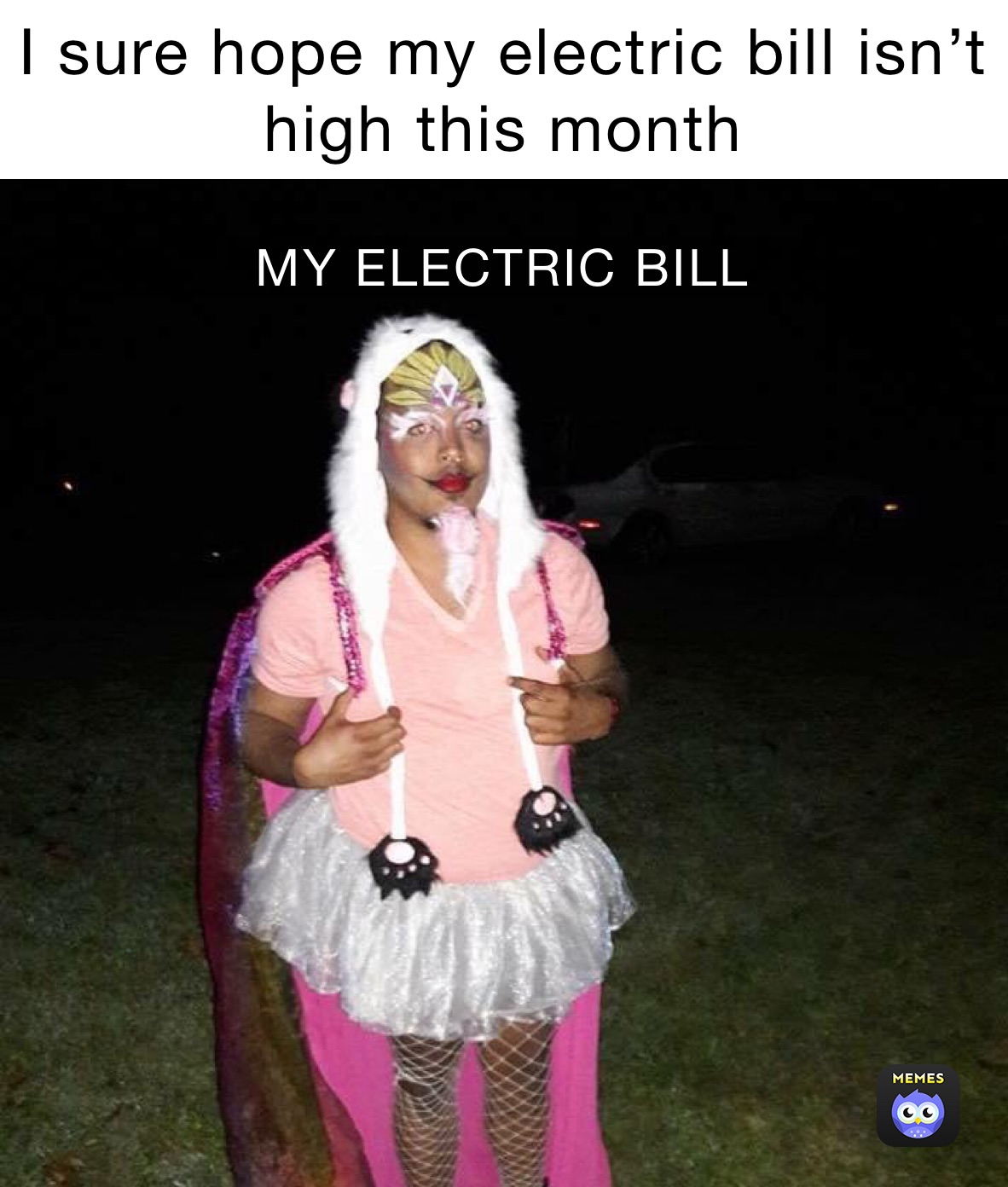 I sure hope my electric bill isn’t high this month MY ELECTRIC BILL