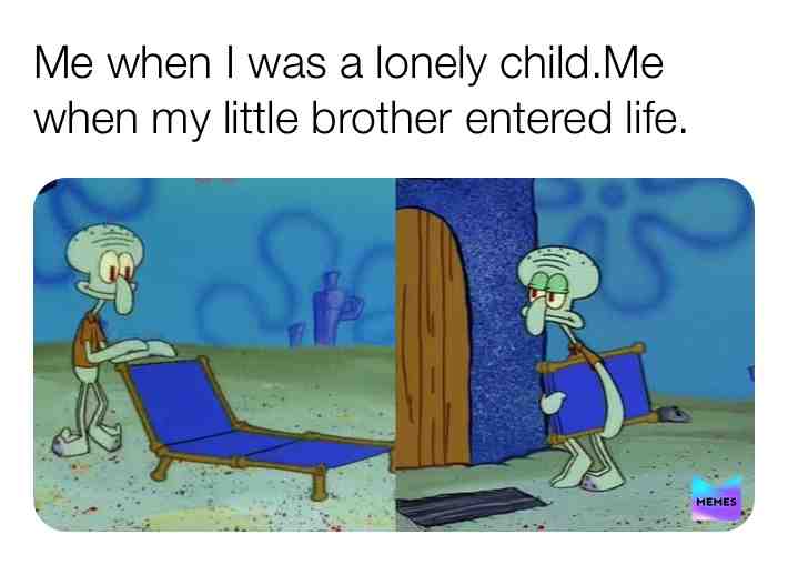 #meme #brother #deckchair #life #entered #me #child #sad #relaxed #help #mybrother #mee #like #enjoy #enjoy #day #birth #lonely #lonelychild #havingabrother #house #outside #mum #dad #child #kid Obe l