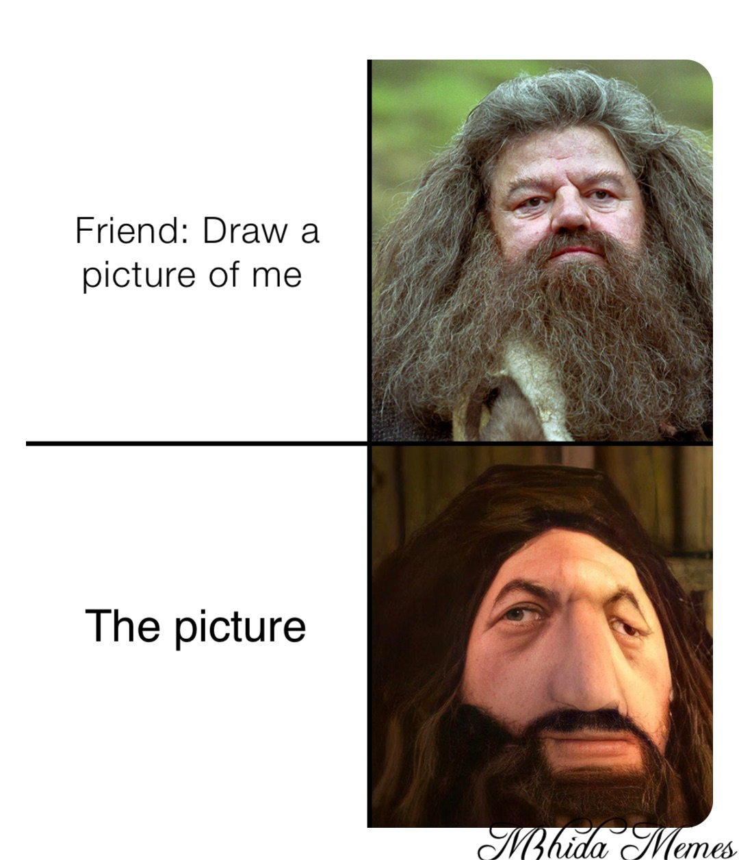 Friend: Draw a picture of me The picture