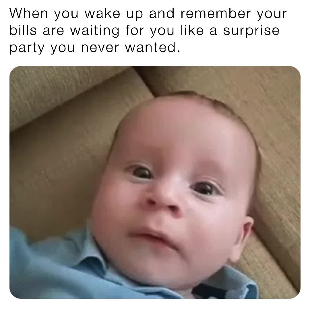 # #jokes  #comedy  #trending  #bills  #adulting