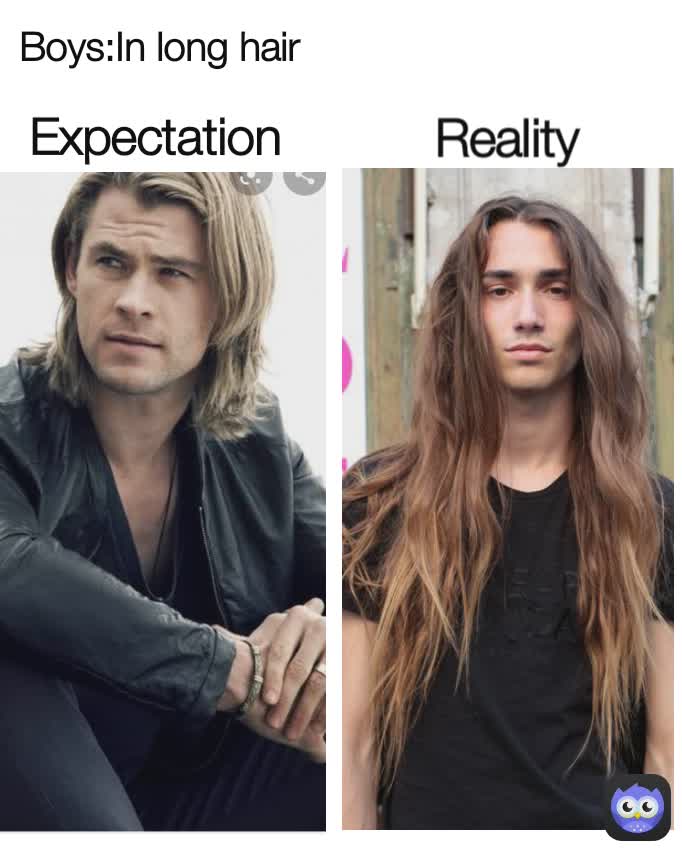 Expectation Reality Boys:In long hair | @Alyshba | Memes