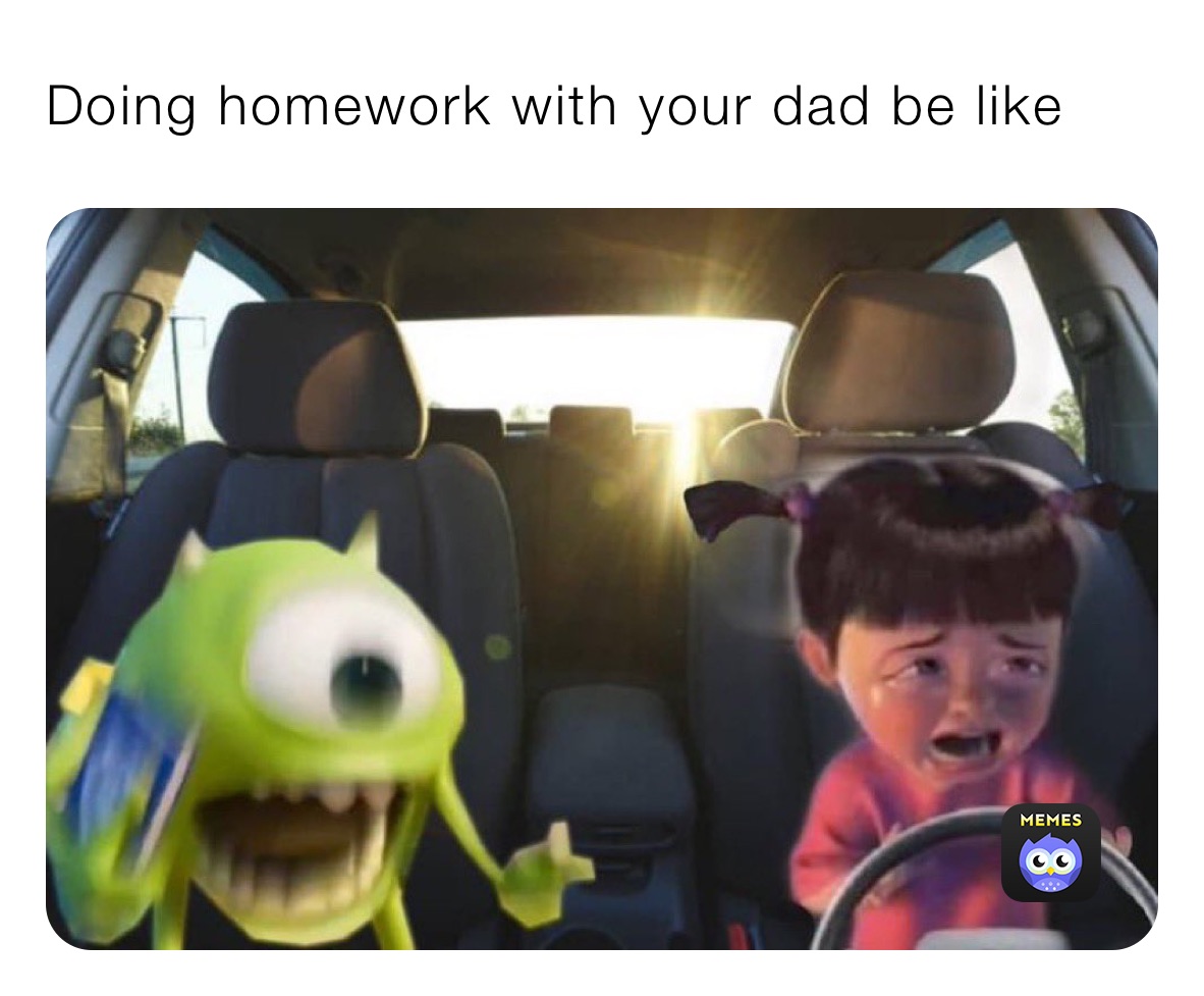 doing homework with dad meme