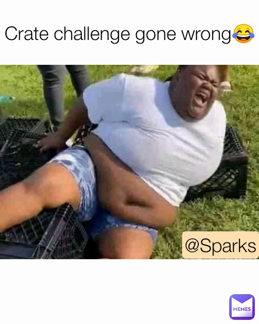 @Sparks Type Text Crate challenge gone wrong😂