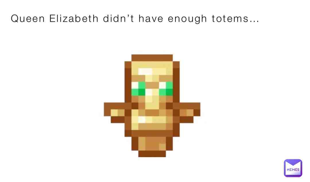 #ripqueenelizabeth #minecraft #totemsofundying