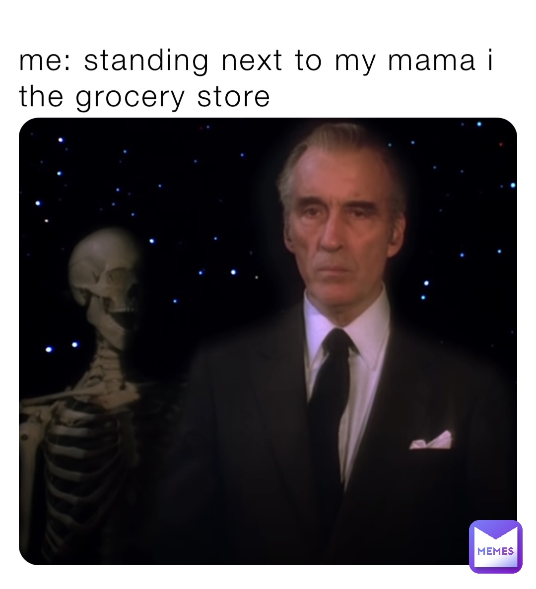 me: standing next to my mama i the grocery store