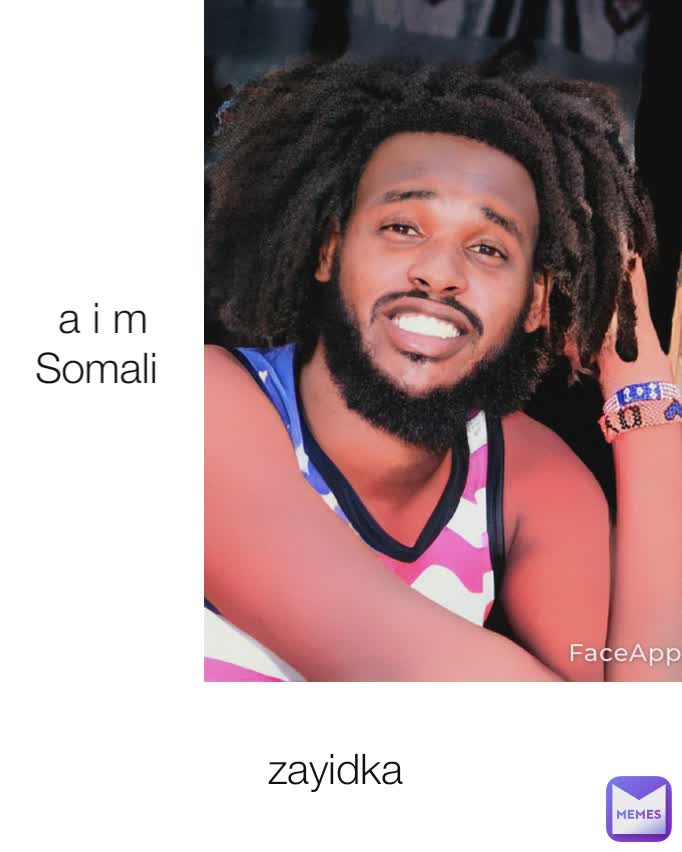 a i m Somali  zayidka 