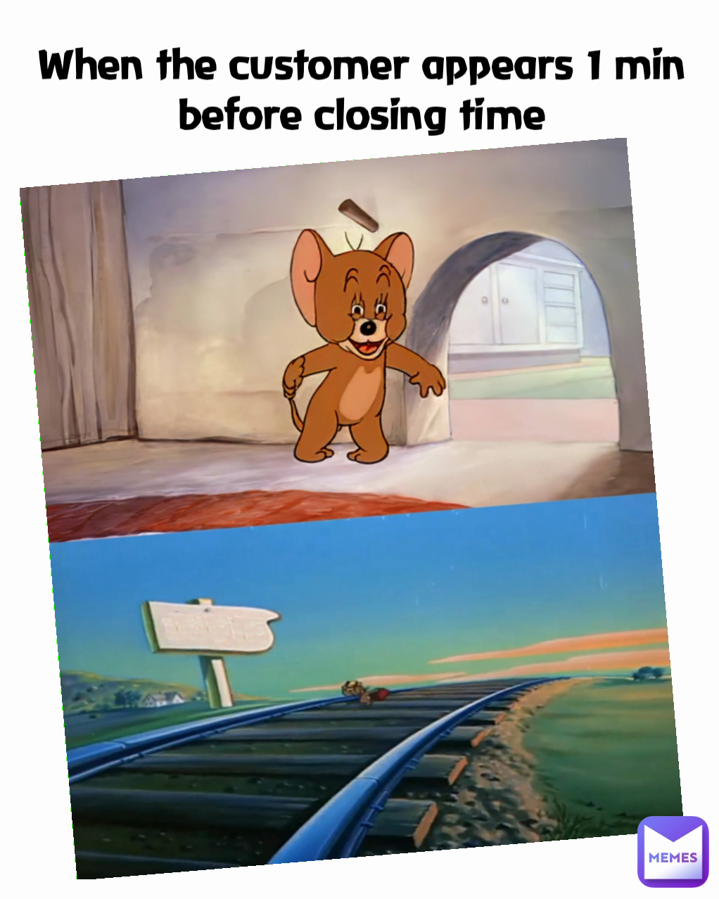 When the customer appears 1 min before closing time