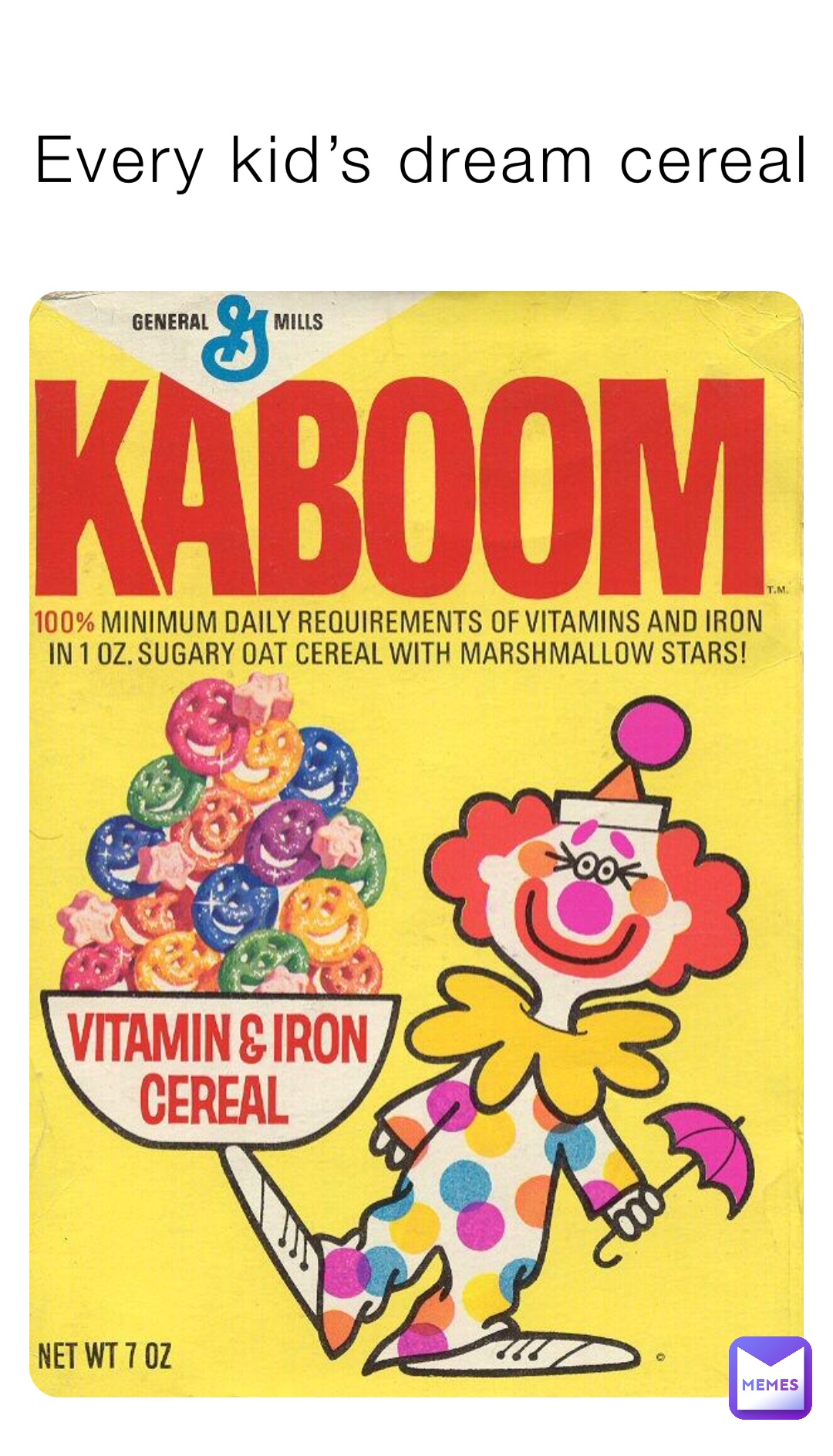 Every kid’s dream cereal