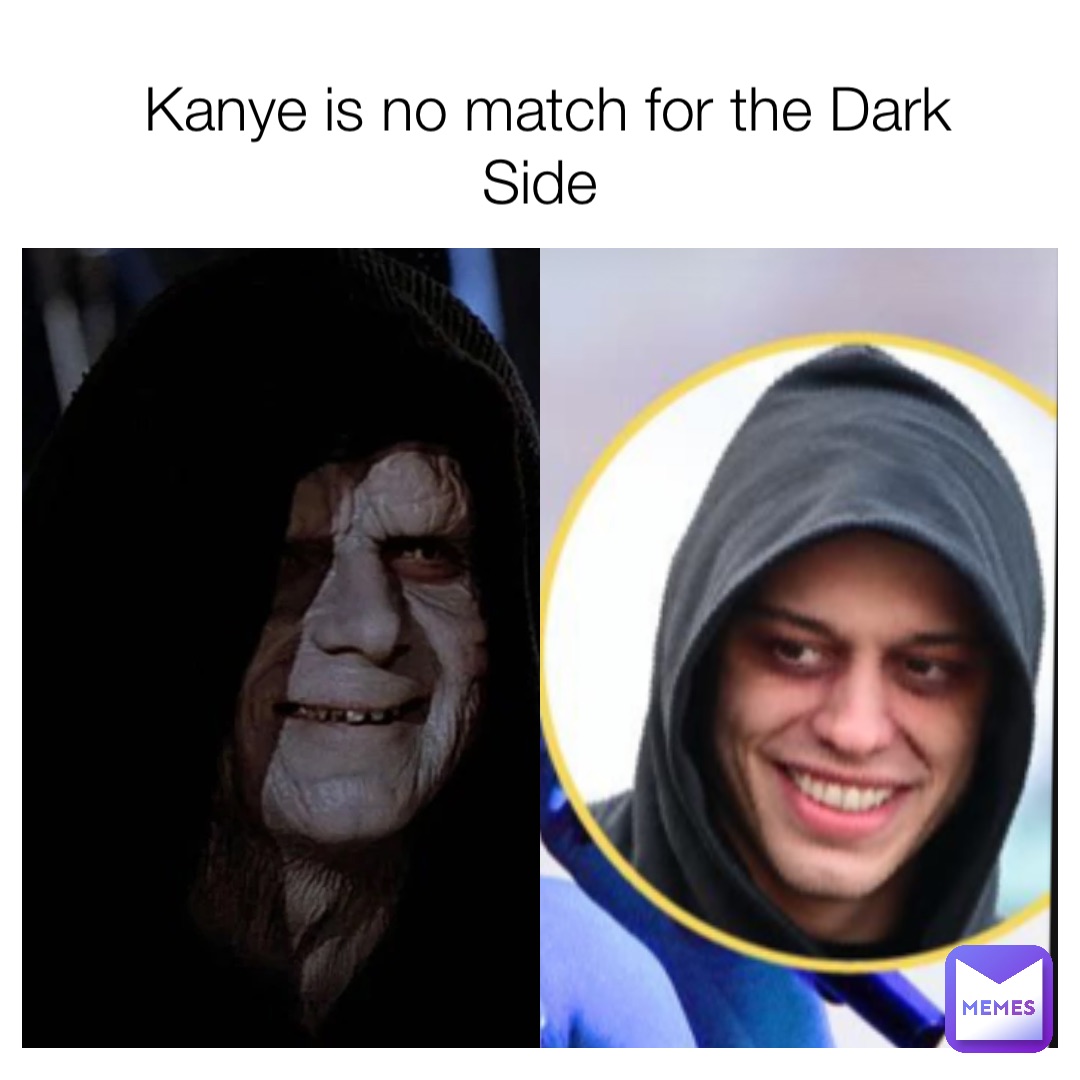 Kanye is no match for the Dark Side