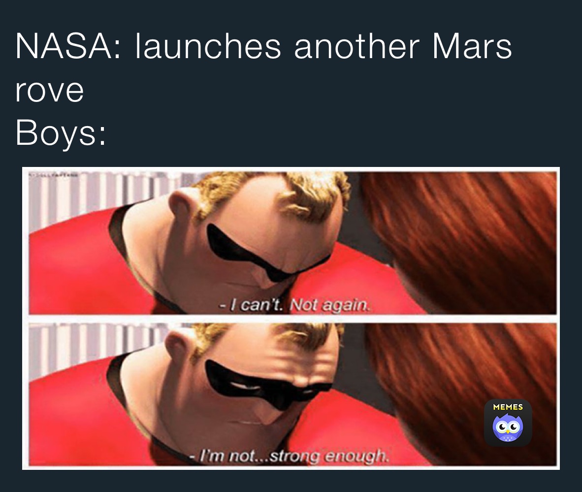 NASA: launches another Mars rove
Boys: