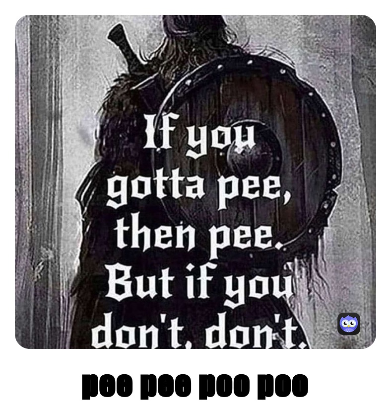 pee pee poo poo pee pee poo poo