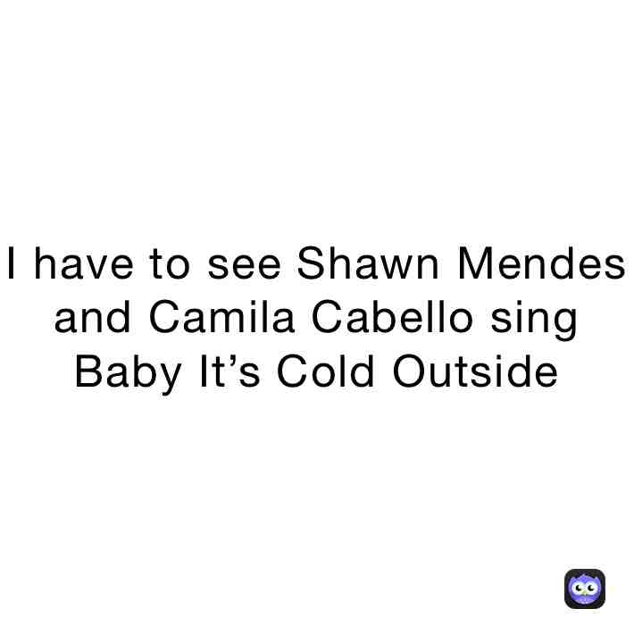 Agree?  #christmas  #shawnmendes  #camilacabello  #christmasmemes