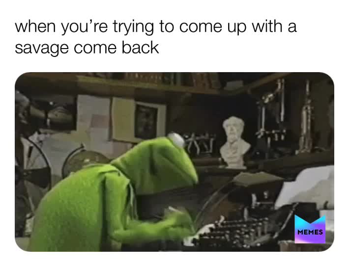 #kermithefrog  #savage  #memes  #muppets