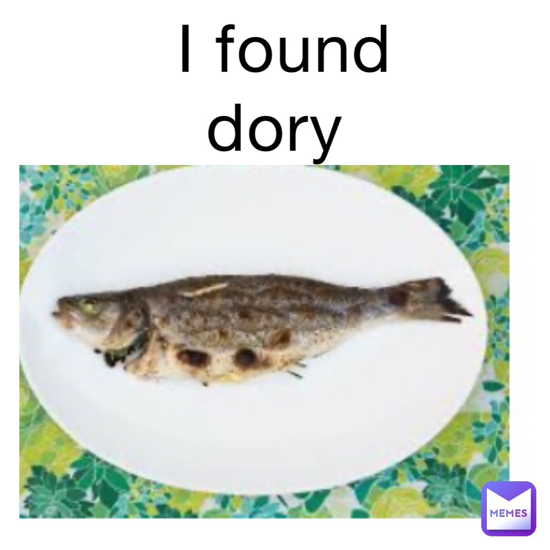 I found dory