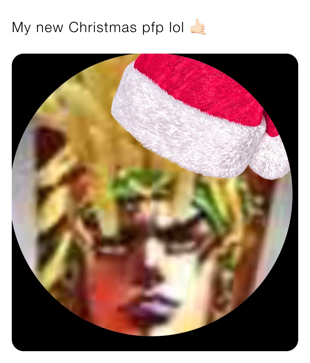 My new Christmas pfp lol 🤙🏻