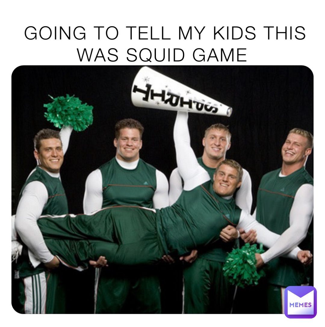 Going to tell my kids this was squid game