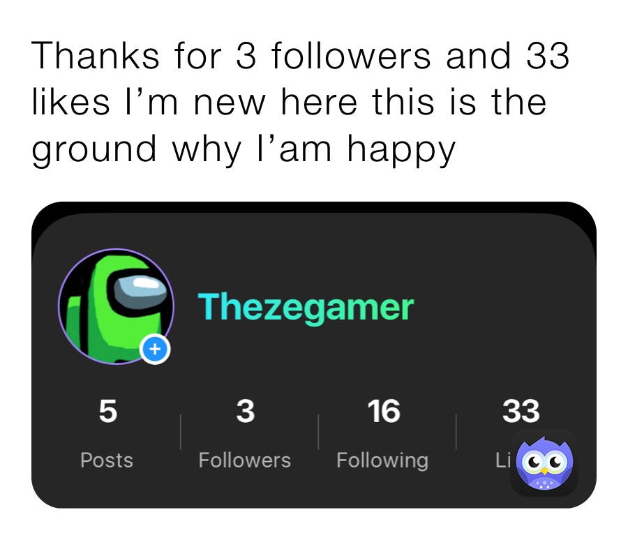 Thanks for 3 followers and 33 likes I’m new here this is the ground why I’am happy