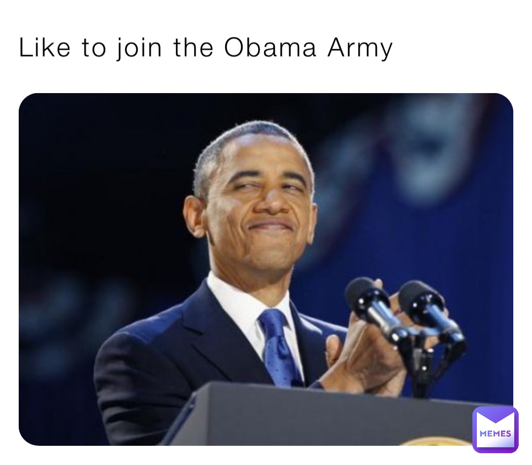 Like to join the Obama Army