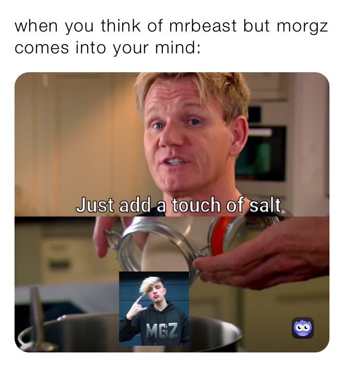 when you think of mrbeast but morgz comes into your mind: